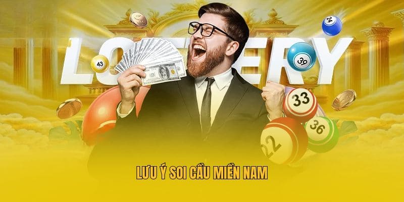 Lưu ý soi cầu miền Nam